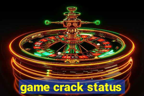 game crack status