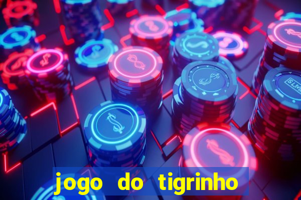 jogo do tigrinho apk dinheiro infinito