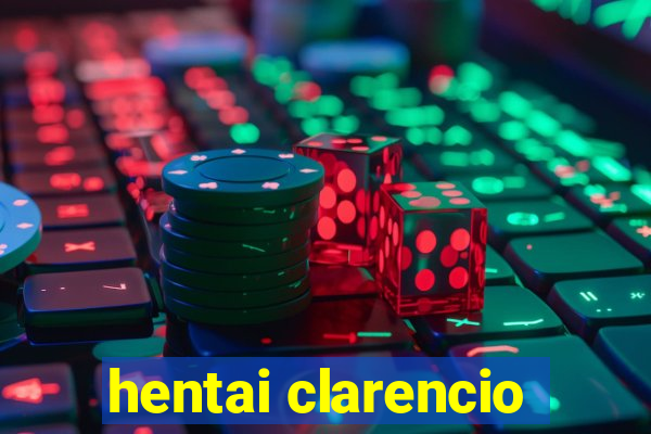 hentai clarencio