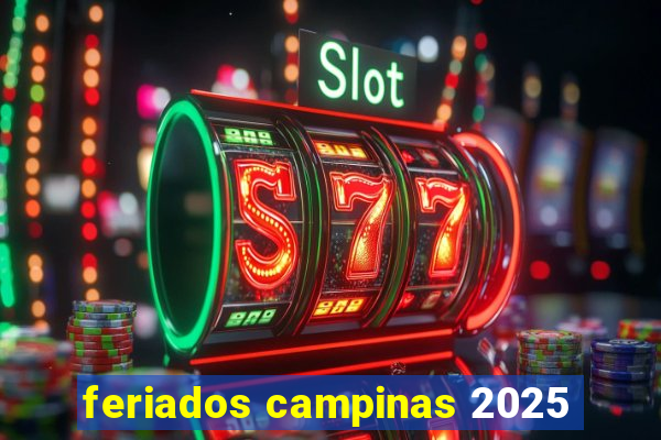 feriados campinas 2025