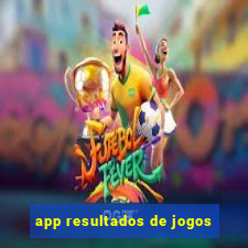 app resultados de jogos