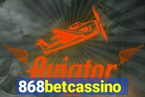 868betcassino