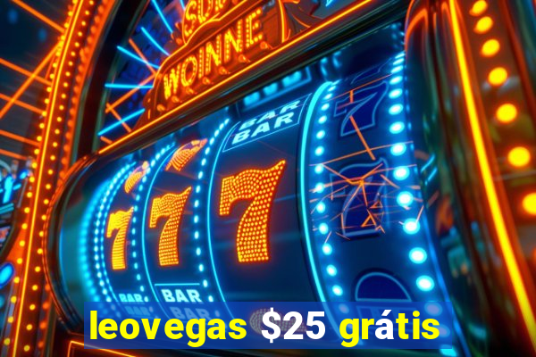 leovegas $25 grátis