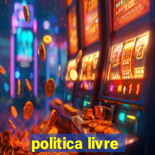 politica livre