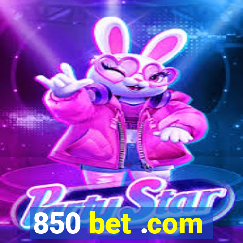 850 bet .com