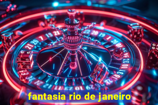 fantasia rio de janeiro