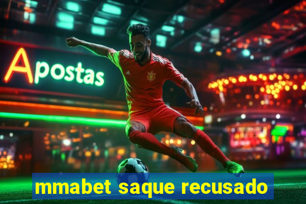 mmabet saque recusado