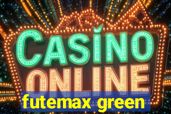 futemax green