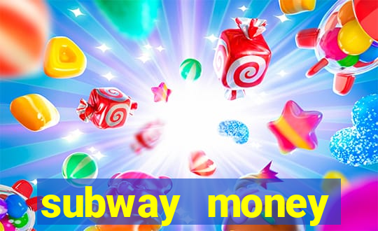 subway money deposito 1 real