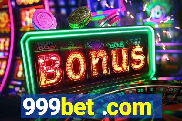 999bet .com