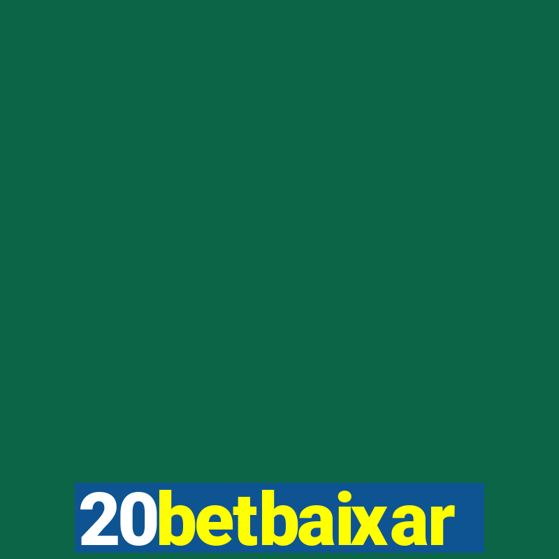 20betbaixar