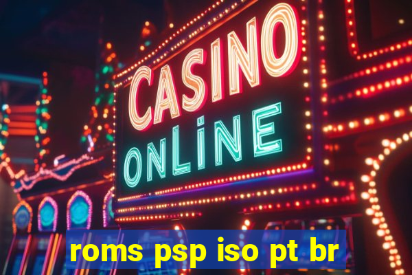 roms psp iso pt br