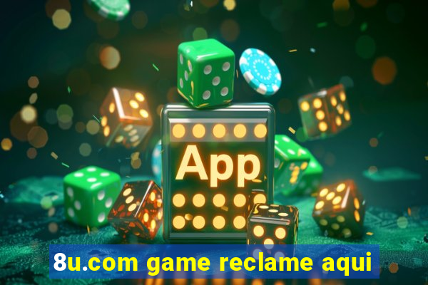 8u.com game reclame aqui