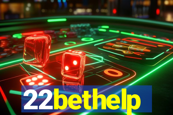 22bethelp