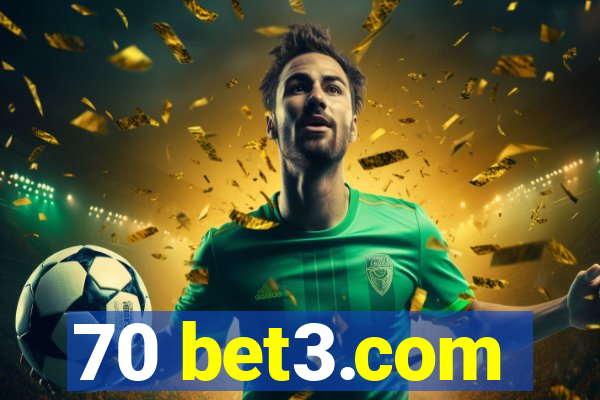 70 bet3.com