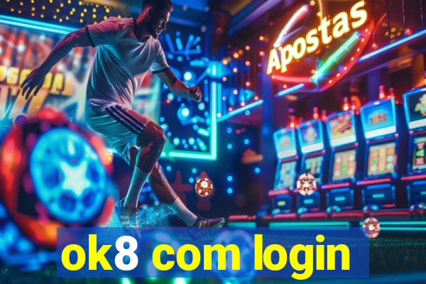 ok8 com login