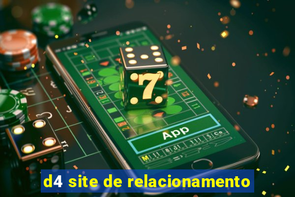 d4 site de relacionamento