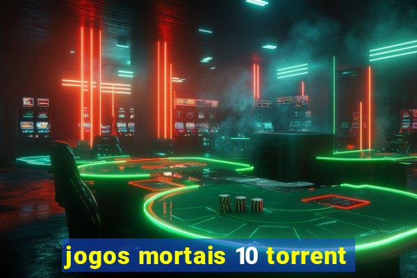 jogos mortais 10 torrent