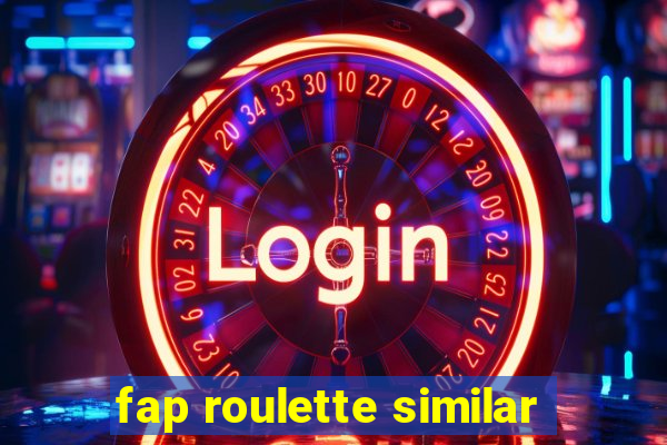 fap roulette similar