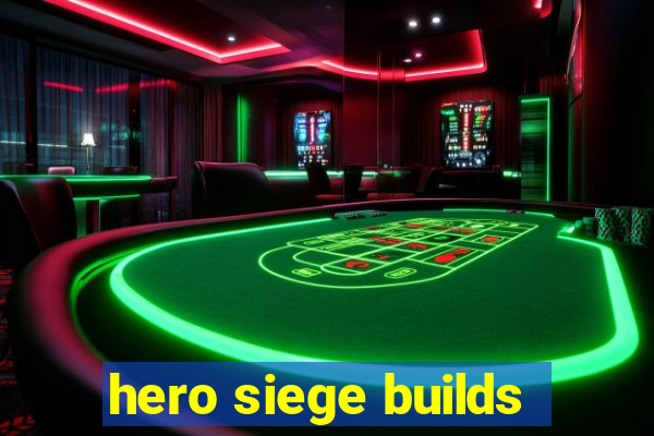 hero siege builds