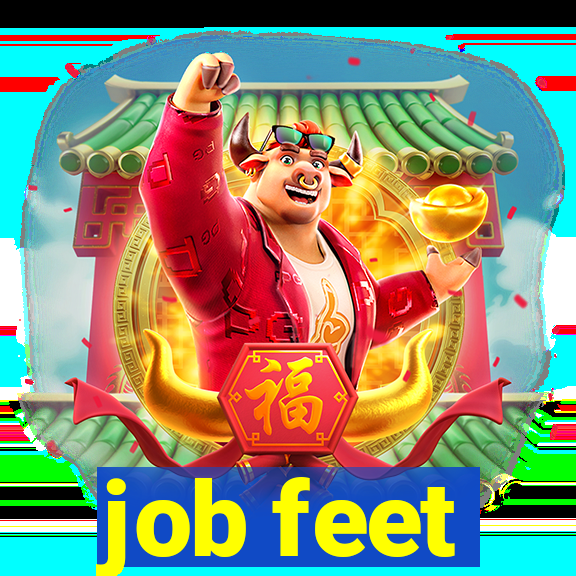 job feet