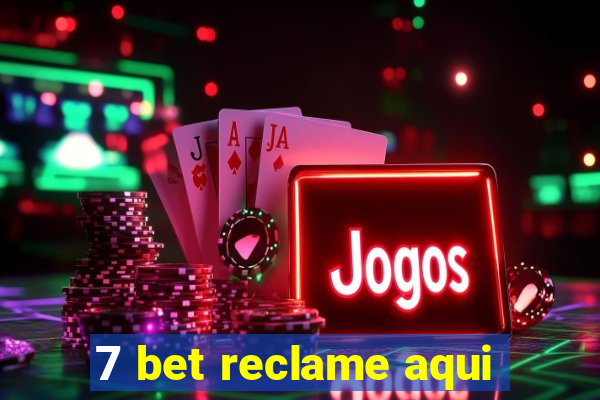 7 bet reclame aqui