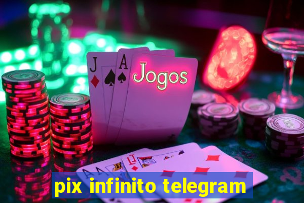 pix infinito telegram