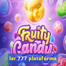 lar 777 plataforma