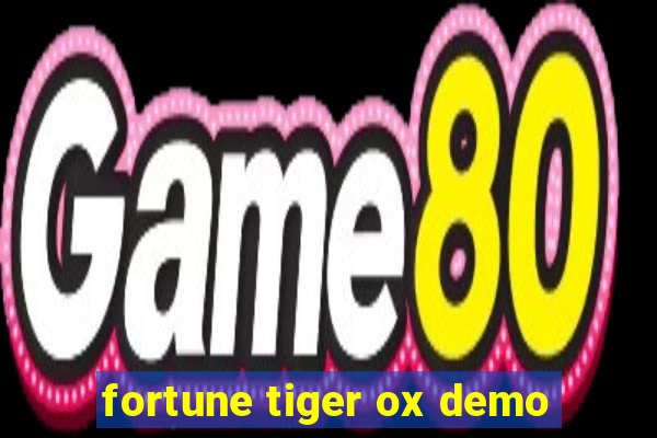 fortune tiger ox demo