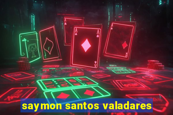 saymon santos valadares