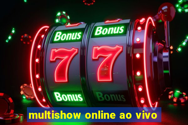 multishow online ao vivo