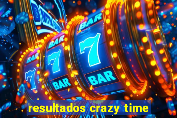 resultados crazy time