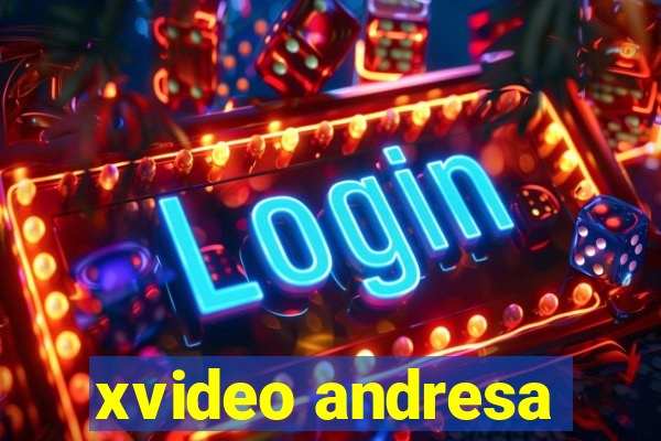 xvideo andresa