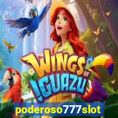 poderoso777slots