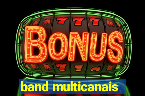 band multicanais