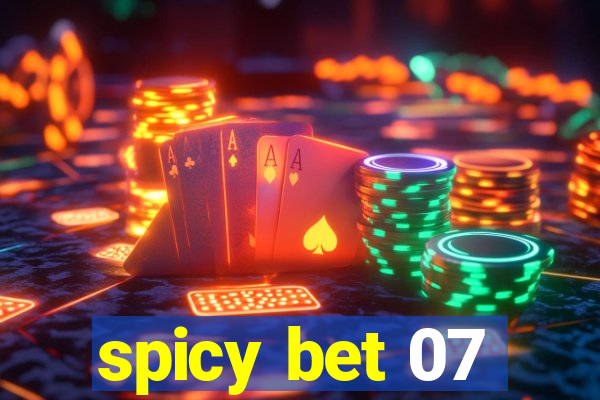 spicy bet 07