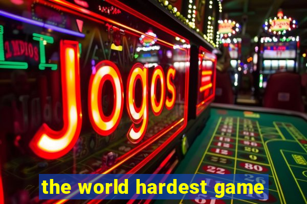 the world hardest game