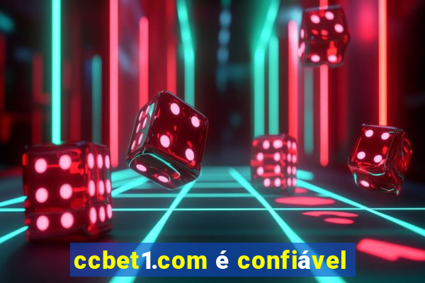 ccbet1.com é confiável