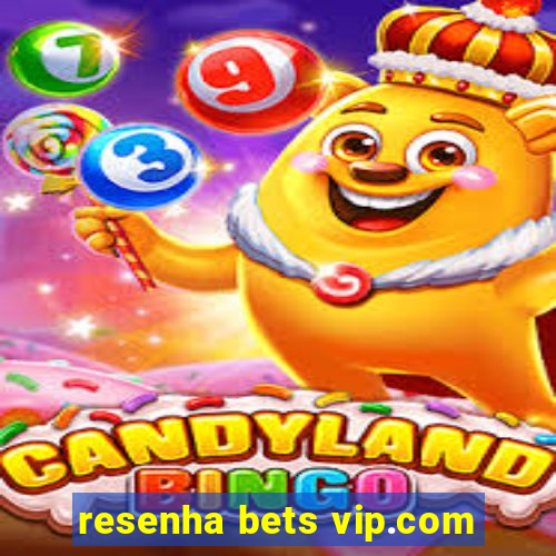 resenha bets vip.com