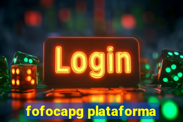 fofocapg plataforma