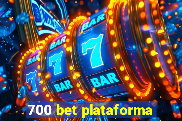 700 bet plataforma