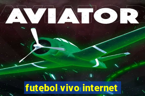 futebol vivo internet