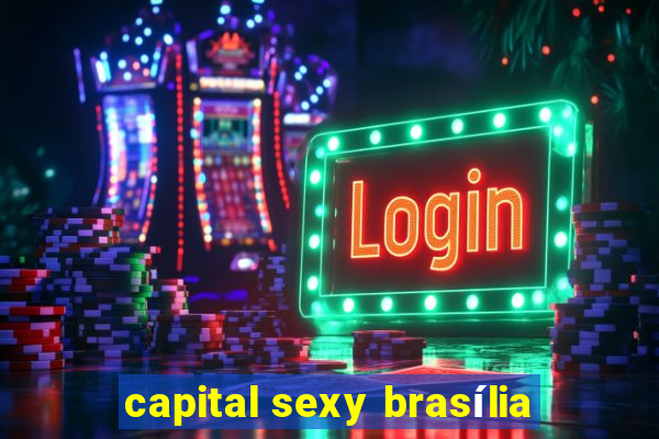 capital sexy brasília