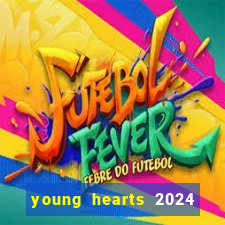 young hearts 2024 online legendado