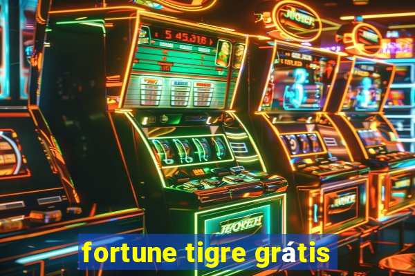 fortune tigre grátis