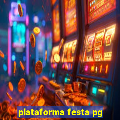 plataforma festa pg