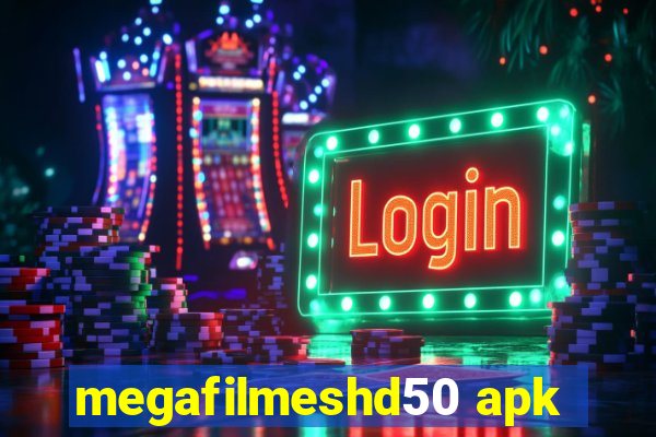 megafilmeshd50 apk