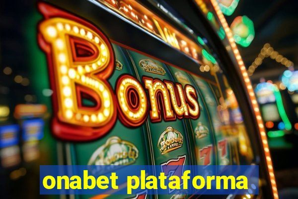 onabet plataforma