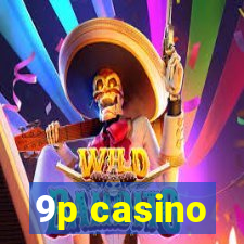 9p casino