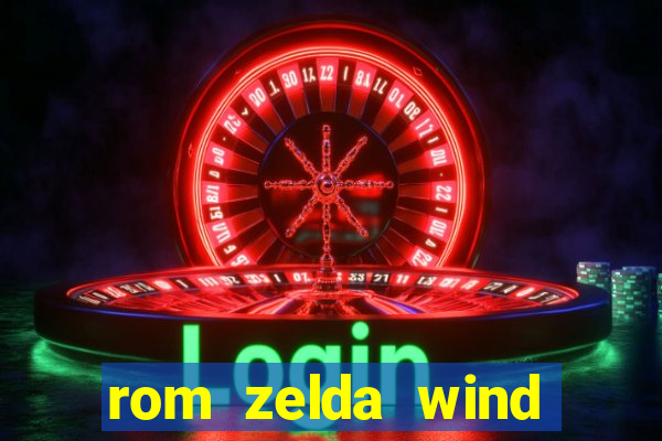 rom zelda wind waker pt br